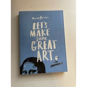 Let’s Make Some Great Art Marion Deuchars Creativity Art Book
